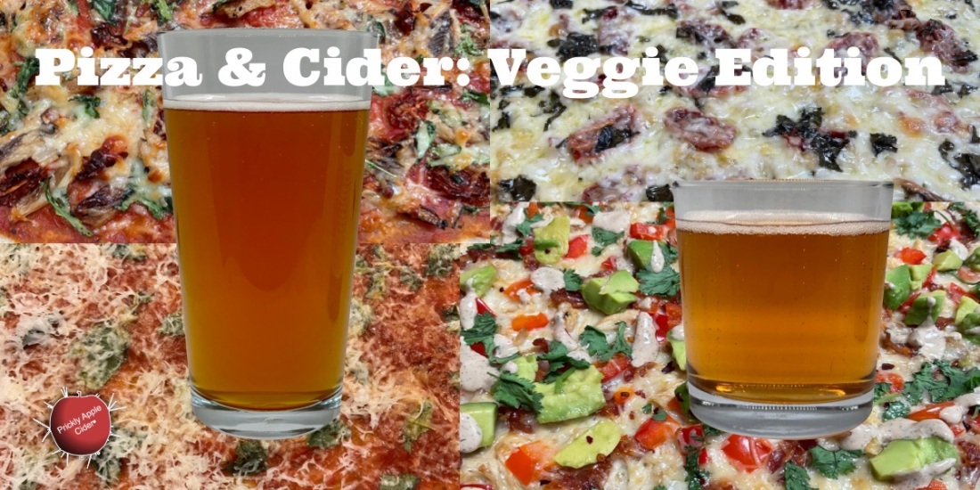 Pizza & Cider: Veggie Edition