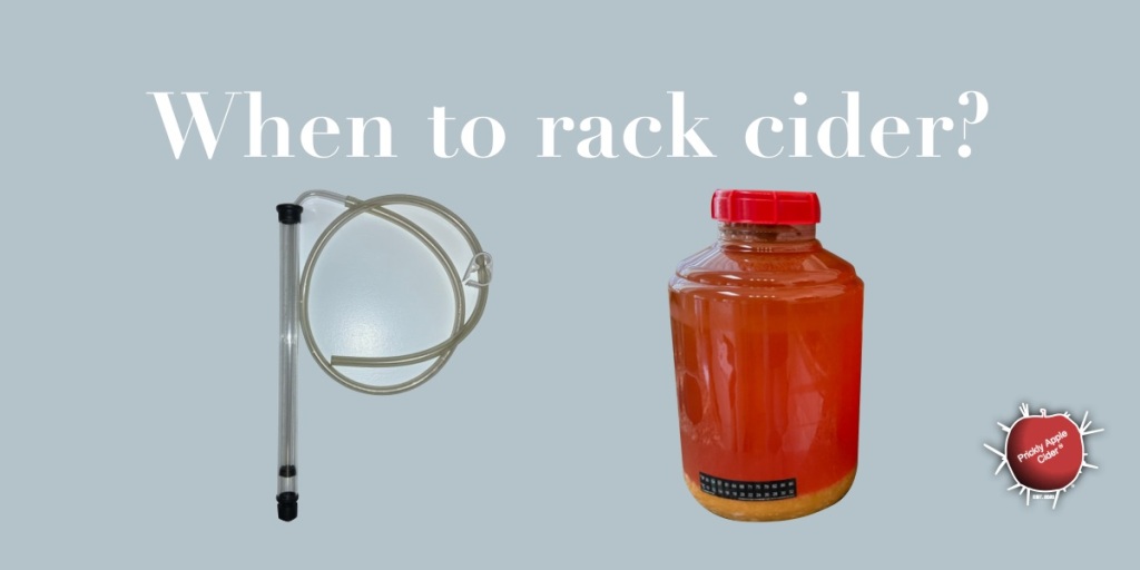 Cider Question: When should I rack my cider?