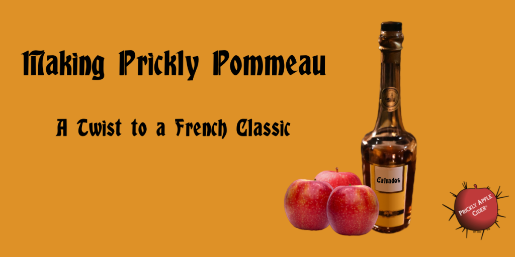 Making Prickly Pommeau
